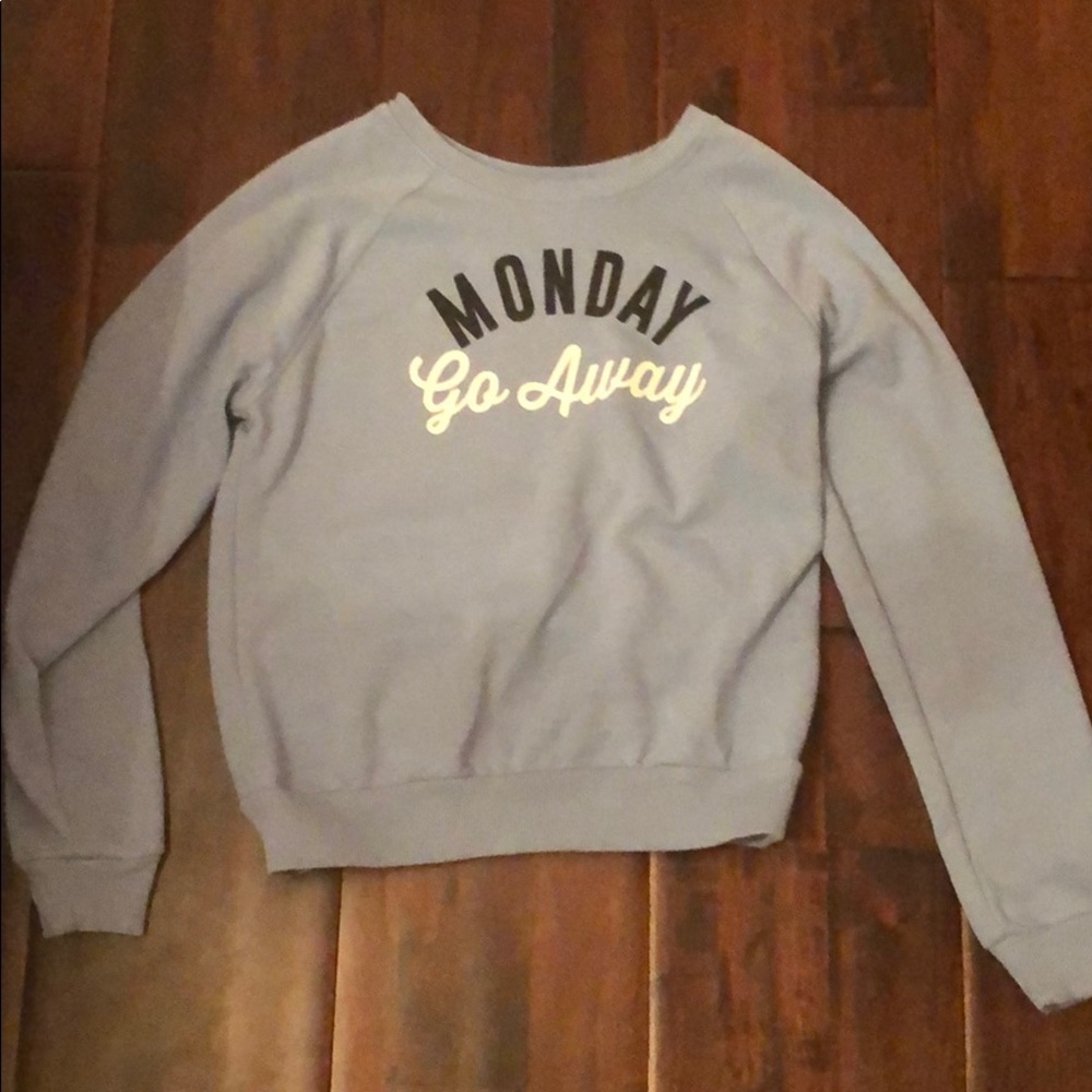 “Monday go away” blue long sleeve